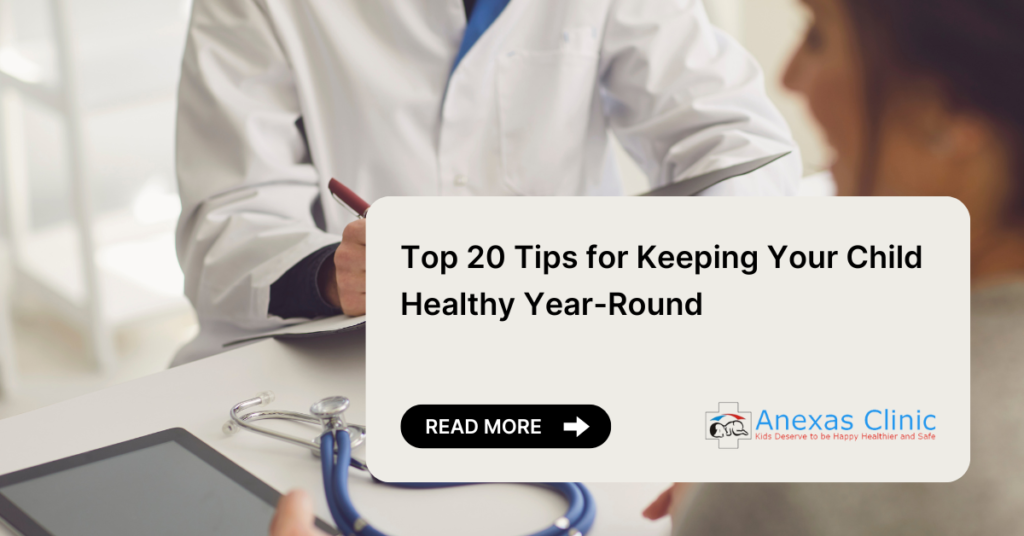 Top 20 Tips for Keeping Your Child Healthy Year-Round